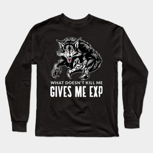 What Doesnt Kill Me Gives Me Exp White Long Sleeve T-Shirt